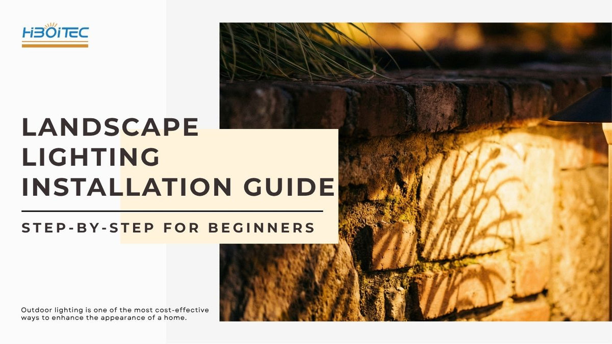 Landscape Lighting Installation Guide : Step-by-Step for Beginners | HIBOITEC